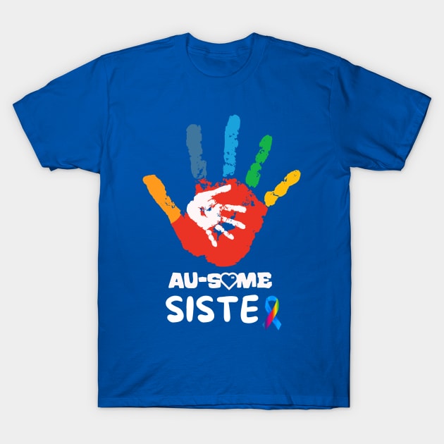 AWESOME AUTISM SISTER T-Shirt by Lolane